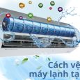 Cách vệ sinh máy lạnh tại nhà