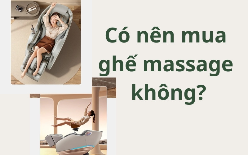 Có nên mua ghế massage không