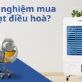 Kinh nghiệm mua quạt điều hoà