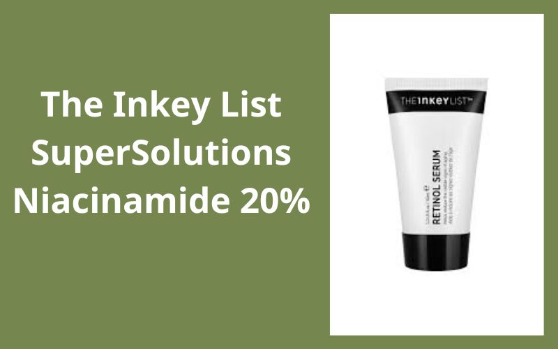 The Inkey List SuperSolutions Niacinamide 20%