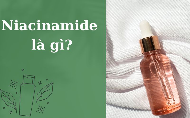 Niacinamide là gì?