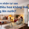 Nguyên nhân quạt điều hoà không mát không lên nước