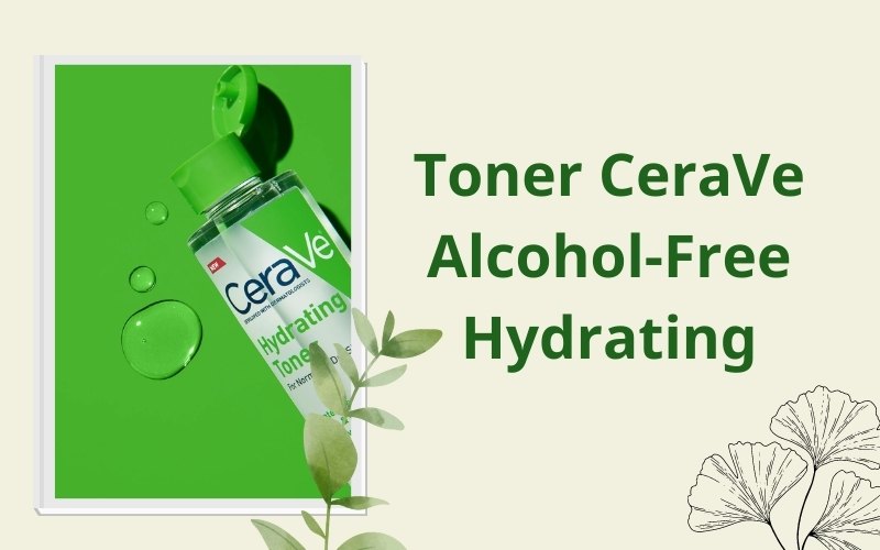 Toner CeraVe Alcohol-Free Hydrating