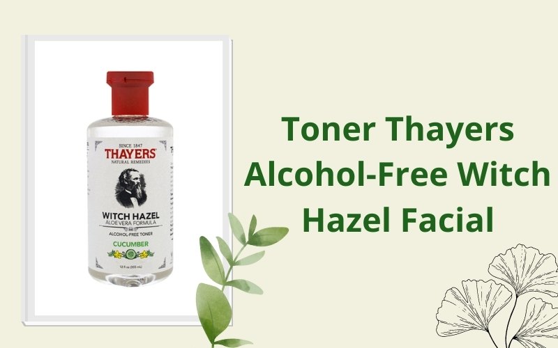 Toner Thayers Alcohol-Free Witch Hazel Facial