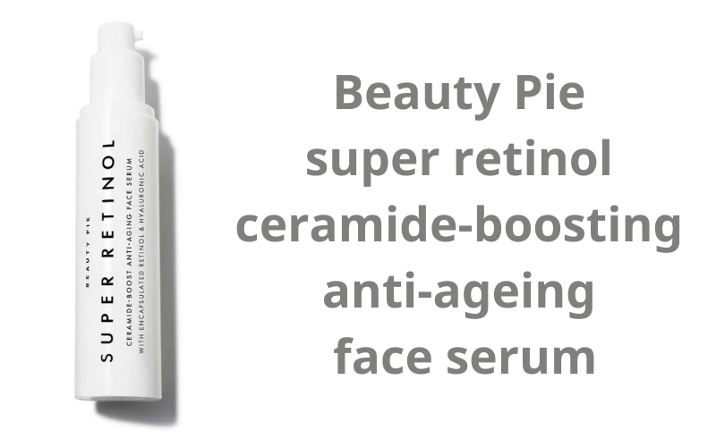 Beauty Pie super retinol ceramide-boosting anti-ageing face serum