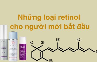 Những loại retinol cho người mới bắt đầu