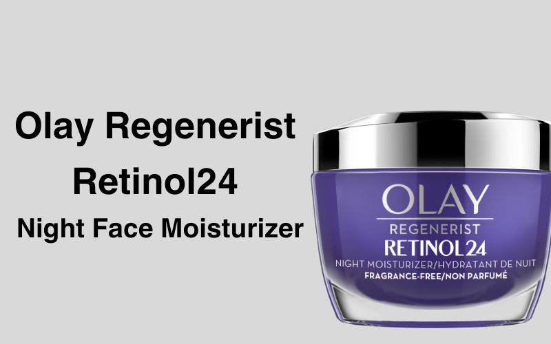 Olay Regenerist Retinol24 Night Face Moisturizer