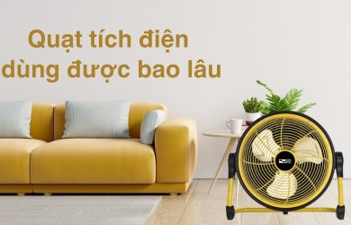 Quạt tích điện dùng được bao lâu