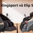 So sánh ghế massage Kingsport và Elip Sport