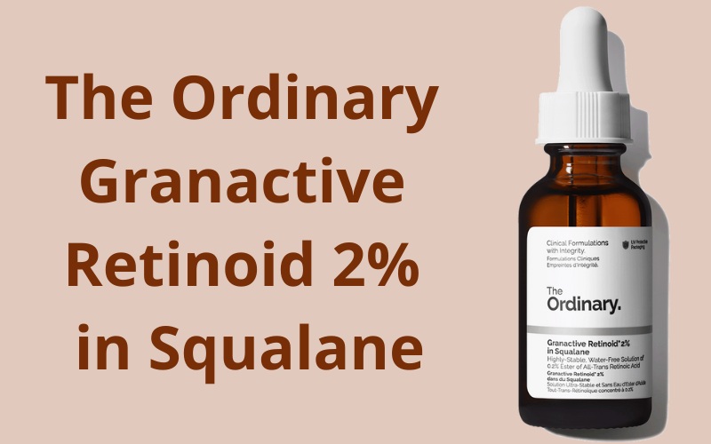 The Ordinary Granactive Retinoid 2% in Squalane